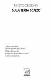 Sulla terra scalzo