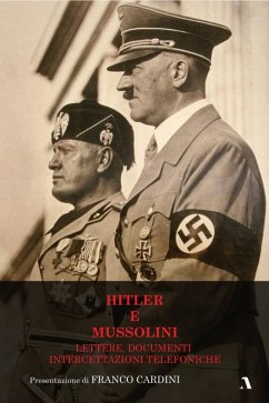 Cover Hitler e Mussolini. Lettere, documenti, intercettazioni telefoniche