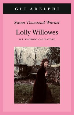 Cover Lolly Willowes o l'amoroso cacciatore