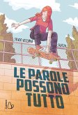 Le parole possono tutto Le parole possono tutto