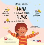 Luna e il caso delle piume. Ediz. italiana, inglese, ucraina e russa Luna e il caso delle piume. Ediz. italiana, inglese, ucraina e russa