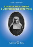 Suor Maria Marta Chambon e la devozione alle sante piaghe