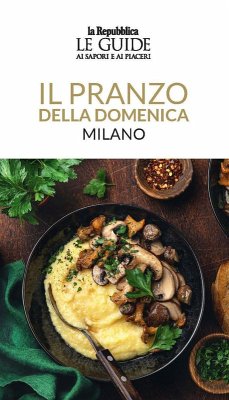 Cover Il pranzo della domenica. Milano. Le guide ai sapori e ai piaceri
