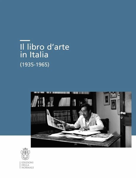 Il libro d'arte in Italia (1935-1965) Il libro d'arte in Italia (1935-1965)