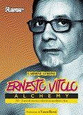 Ernesto Vitolo, Alchemy. 50 anni + 2 di musica e dischi tra aneddoti e Km Ernesto Vitolo, Alchemy. 50 anni + 2 di musica e dischi tra aneddoti e Km