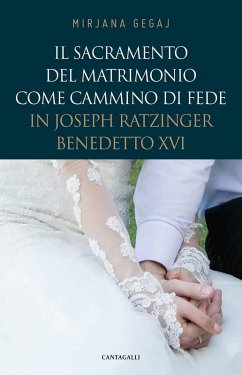Cover Il sacramento del Matrimonio come cammino di fede in Joseph Ratzinger/Benedetto XVI