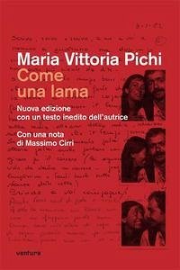 Come una lama - Pichi, M. Vittoria