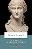 Agrippina, la sposa di un mito Agrippina, la sposa di un mito