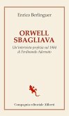 Orwell sbagliava. Un'intervista-profezia sul 1984 di Ferdinando Adornato
