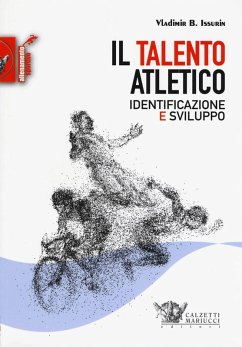 Il talento atletico. Identificazione e sviluppo - Issurin, Vladimir B.