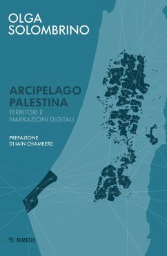 Cover Arcipelago Palestina. Territori e narrazioni digitali