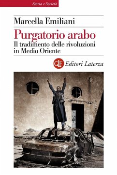 Purgatorio arabo. Il tradimento delle rivoluzioni in Medio Oriente Cover Purgatorio arabo. Il tradimento delle rivoluzioni in Medio Oriente