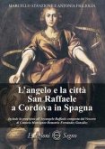 L' angelo e la città San Raffaele a Cordova in Spagna