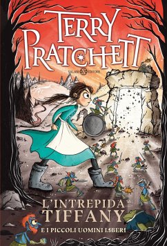 L' intrepida Tiffany e i piccoli uomini liberi - Pratchett, Terry