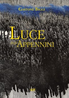 Gastone Biggi. Luce degli Appennini