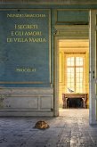 I segreti e gli amori di villa Maria I segreti e gli amori di villa Maria