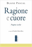 Ragione e cuore. Pagine scelte Ragione e cuore. Pagine scelte