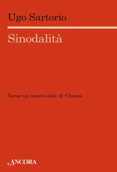 Sinodalità. Verso un nuovo stile di Chiesa - Sartorio, Ugo