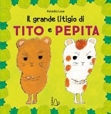 Il grande litigio di Tito e Pepita Il grande litigio di Tito e Pepita