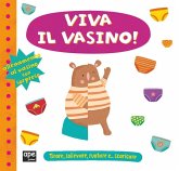 Viva il vasino! Viva il vasino!