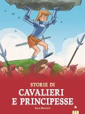 Storie di cavalieri e principesse Storie di cavalieri e principesse
