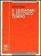 Il giudaismo del secondo tempio. Storia e religione Il giudaismo del secondo tempio. Storia e religione