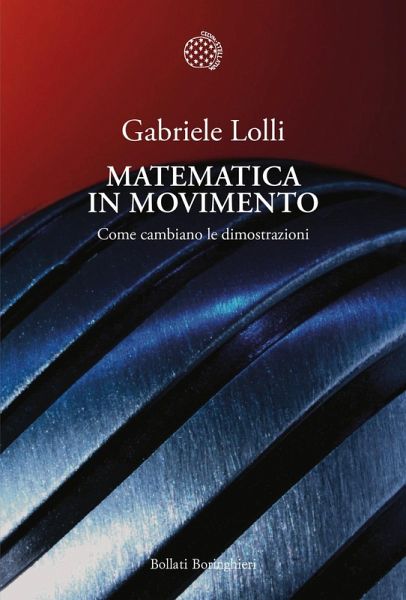 Matematica in movimento. Come cambiano le dimostrazioni Matematica in movimento. Come cambiano le dimostrazioni