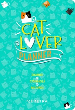Cover Cat lover. Planner. Diario. Consigli. Ricordi
