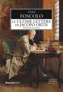 Cover Le ultime lettere di Jacopo Ortis. Ediz. integrale