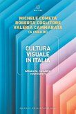 Cultura visuale in Italia. Immagini, sguardi, dispositivi