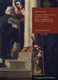 Cover Convenir nella maniera del Caravaggio. Pittori e committenti tra Parma e Roma (1610-1622)