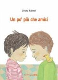 Un po' più che amici Un po' più che amici