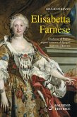 Elisabetta Farnese. Duchessa di Parma, regina consorte di Spagna, matrona d'Europa Elisabetta Farnese. Duchessa di Parma, regina consorte di Spagna, matrona d'Europa