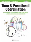 Time & funcional coordination. Migliora il time e la coordinazione motoria alla batteria Time & funcional coordination. Migliora il time e la coordinazione motoria alla batteria