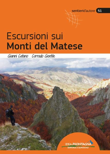 Escursioni sui monti del Matese Escursioni sui monti del Matese
