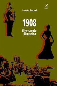 Cover 1908. Il terremoto di Messina