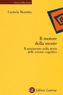 Cover Il motore della mente. Il movimento nella storia delle scienze cognitive