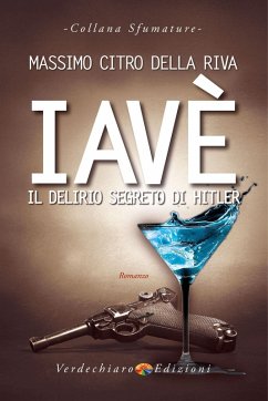 Iavè. Il delirio segreto di Hitler - Citro, Massimo