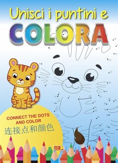 Cover Unisci i puntini e colora. Ediz. italiana, inglese e cinese