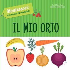 Cover Il mio orto. Montessori: un mondo di conquiste