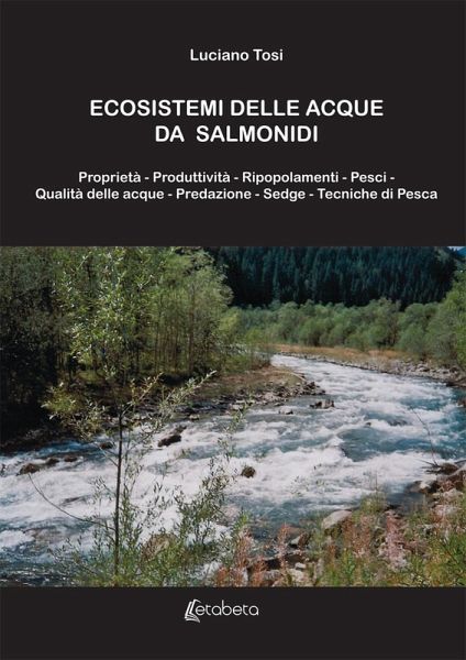 Ecosistemi delle acque da salmonidi Ecosistemi delle acque da salmonidi