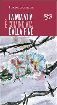 Cover La mia vita è cominciata dalla fine