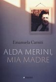 Alda Merini, mia madre Alda Merini, mia madre