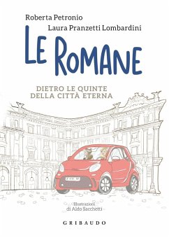 Cover Le romane. Dietro le quinte della Citta Eterna