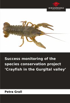 Success monitoring of the species conservation project 'Crayfish in the Gurgltal valley' - Grall, Petra