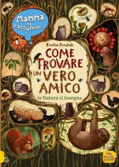 Cover Mamma ti racconto... come trovare un vero amico. La natura ci insegna