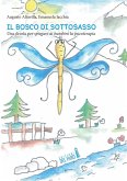 Il bosco di Sottosasso. Una favola per spiegare ai bambini la psicoterapia