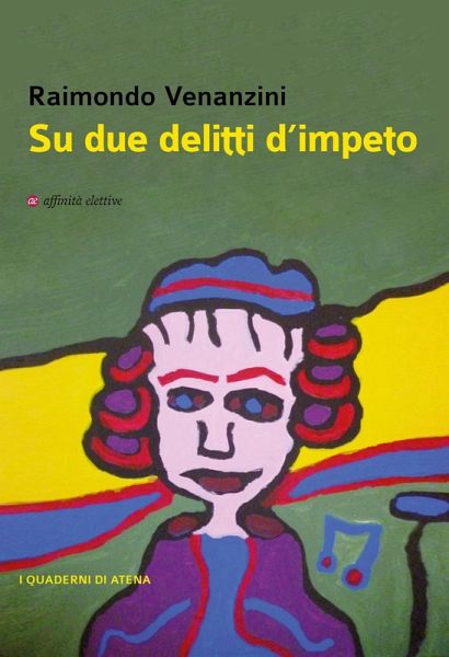 Su due delitti d'impeto Su due delitti d'impeto
