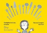 Cover Castiglioni in due sec. Flip-book Dry Buon Appetito!