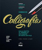 Corso di calligrafia. Dalla matita al pennello. Un viaggio in punta sottile. Storia, tecniche, alfabeti Corso di calligrafia. Dalla matita al pennello. Un viaggio in punta sottile. Storia, tecniche, alfabeti